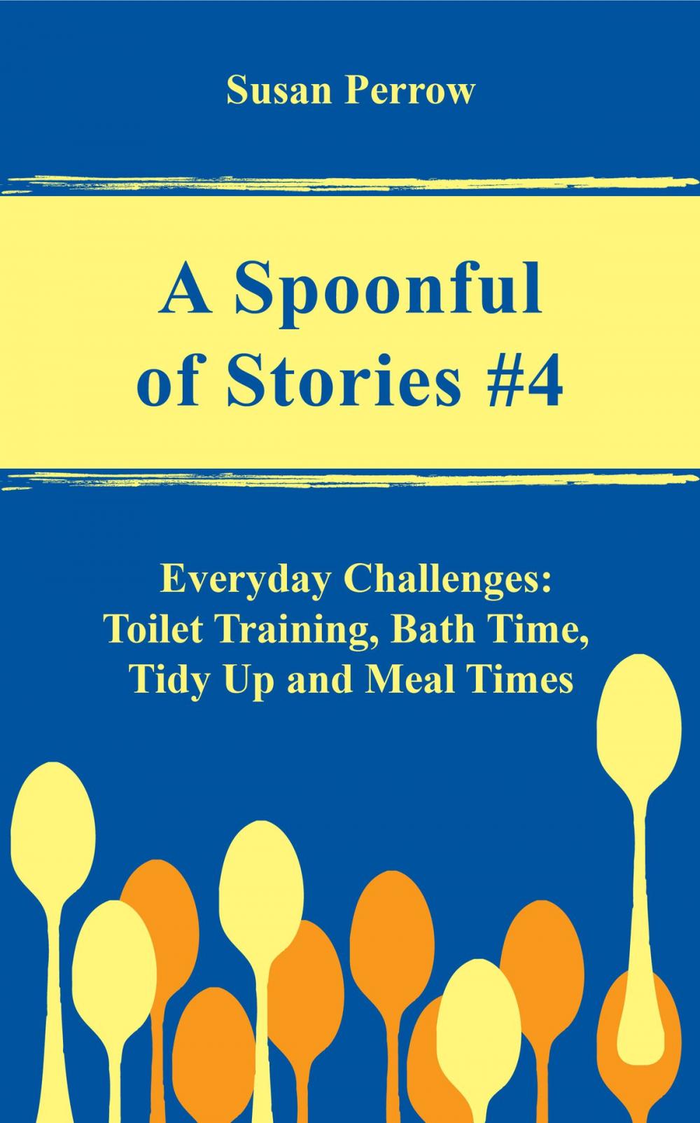 Big bigCover of A SPOONFUL OF STORIES #4