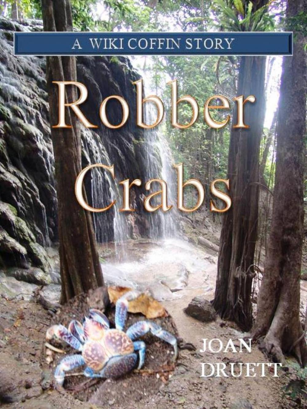 Big bigCover of Robber Crabs, A Wiki Coffin Mystery Story