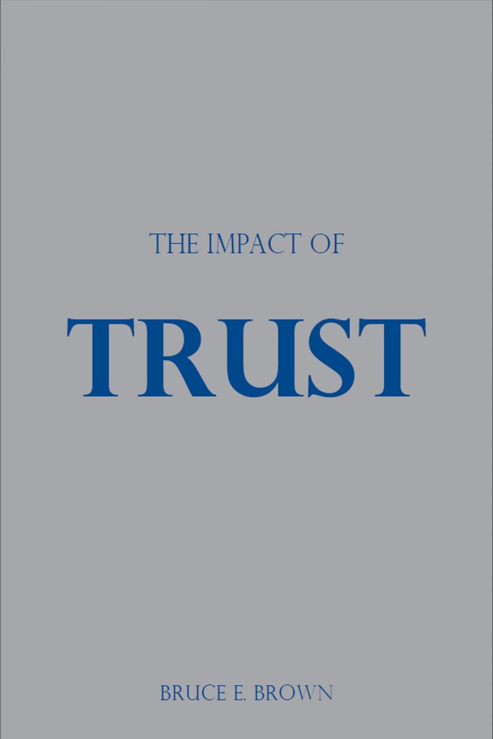 Big bigCover of The Impact of Trust