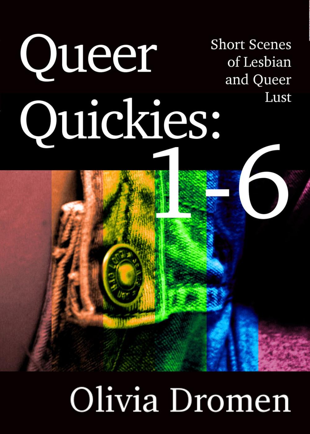 Big bigCover of Queer Quickies: volumes 1-6