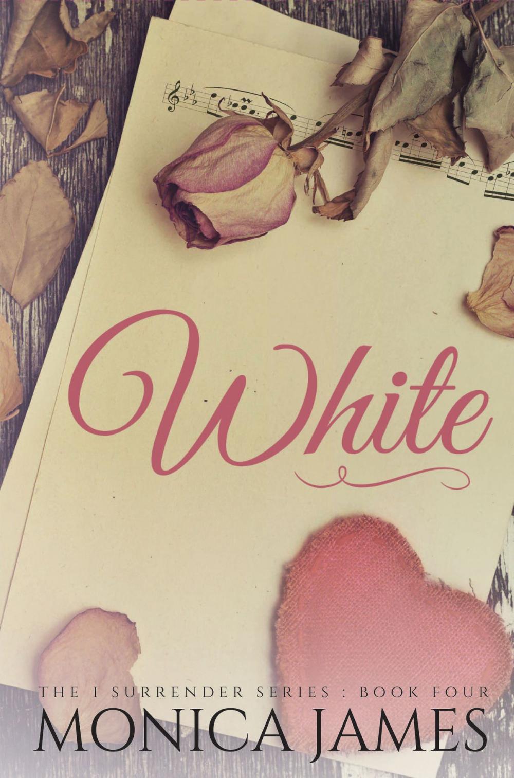 Big bigCover of White (Book 4 in the I Surrender Series)