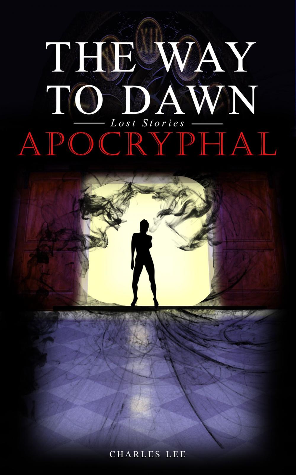 Big bigCover of The Way To Dawn: Apocryphal