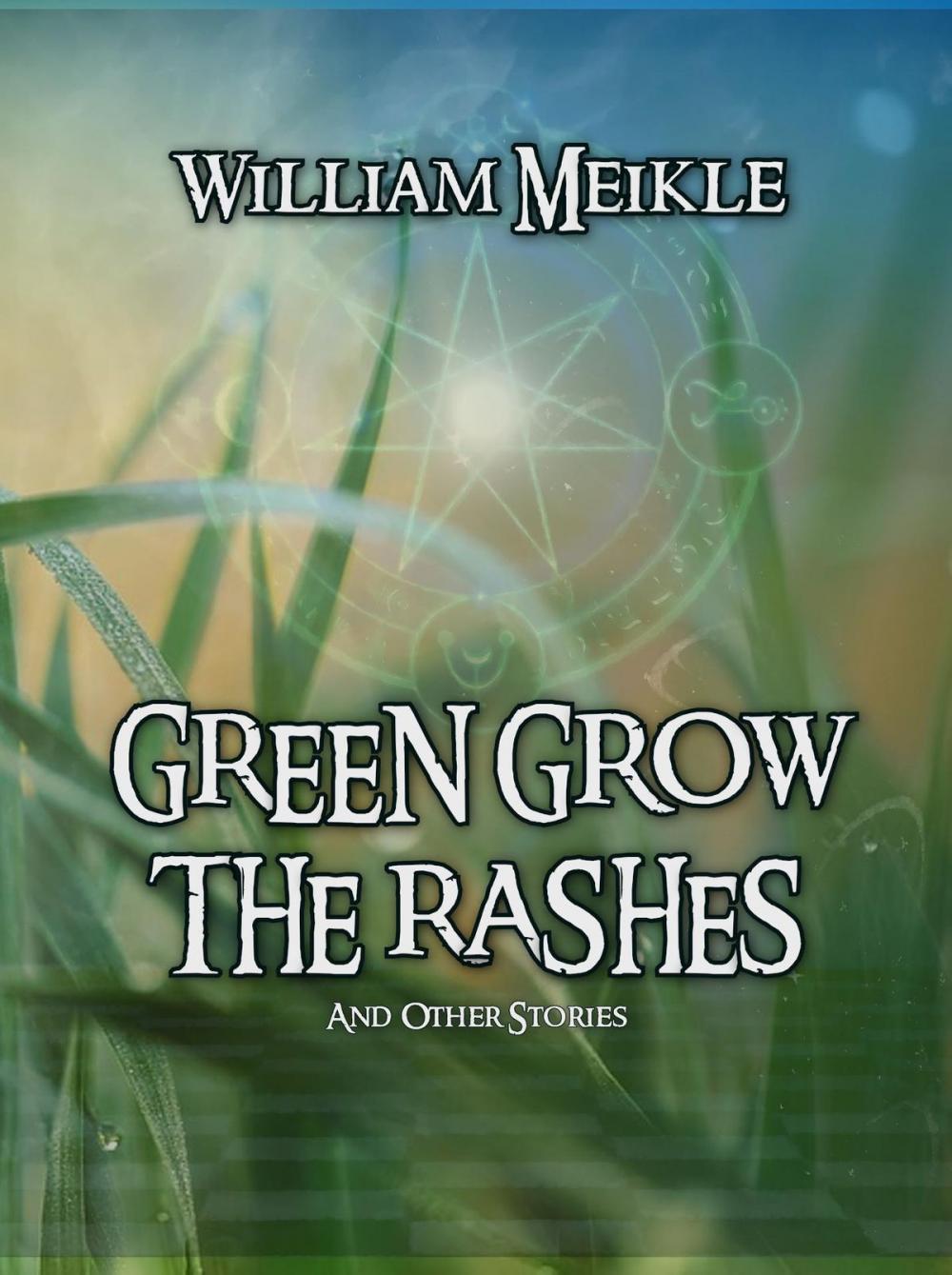 Big bigCover of Green Grow The Rashes And Other Stories