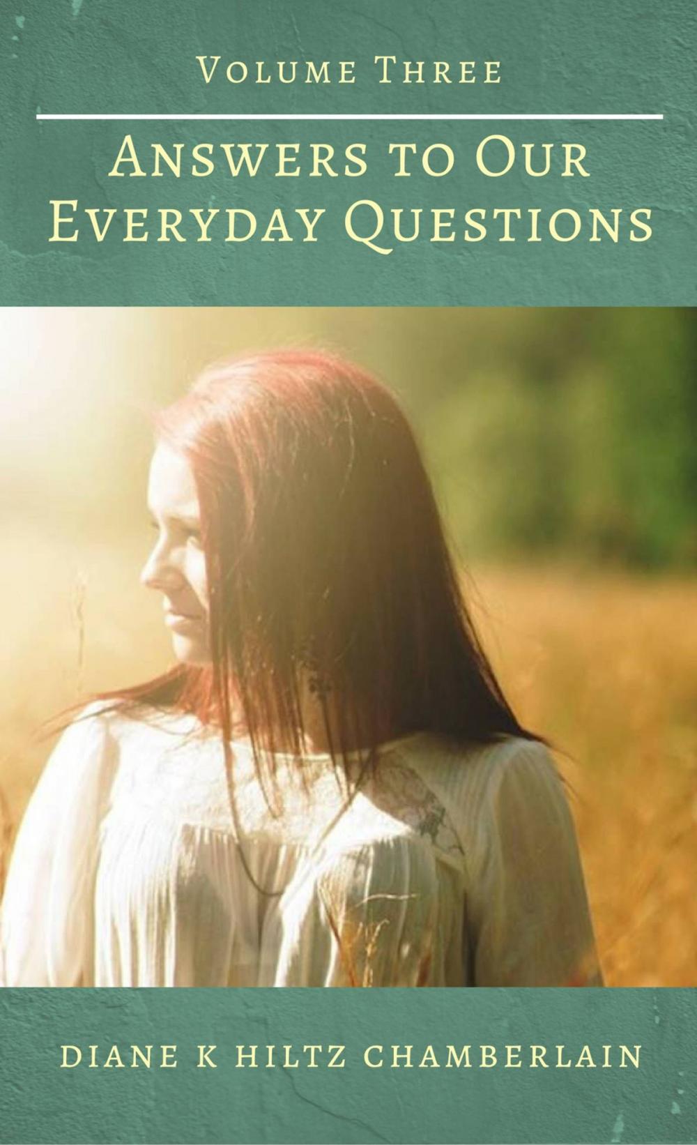 Big bigCover of Answers to Our Everyday Questions: Volume Three