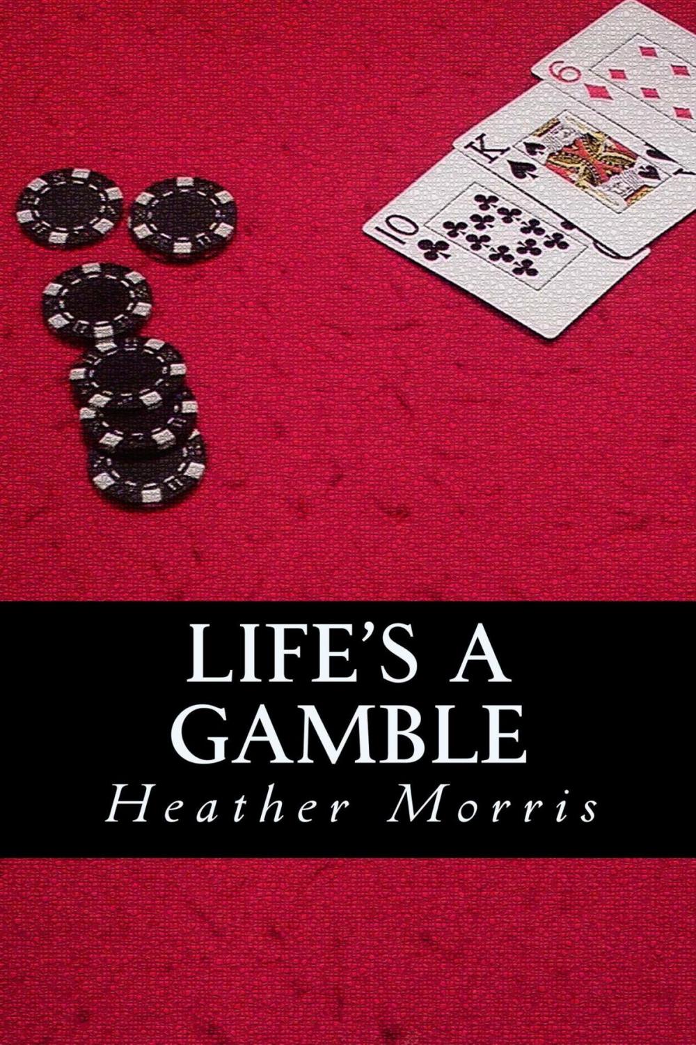 Big bigCover of Life's a Gamble- Book 4 of the Colvin Series