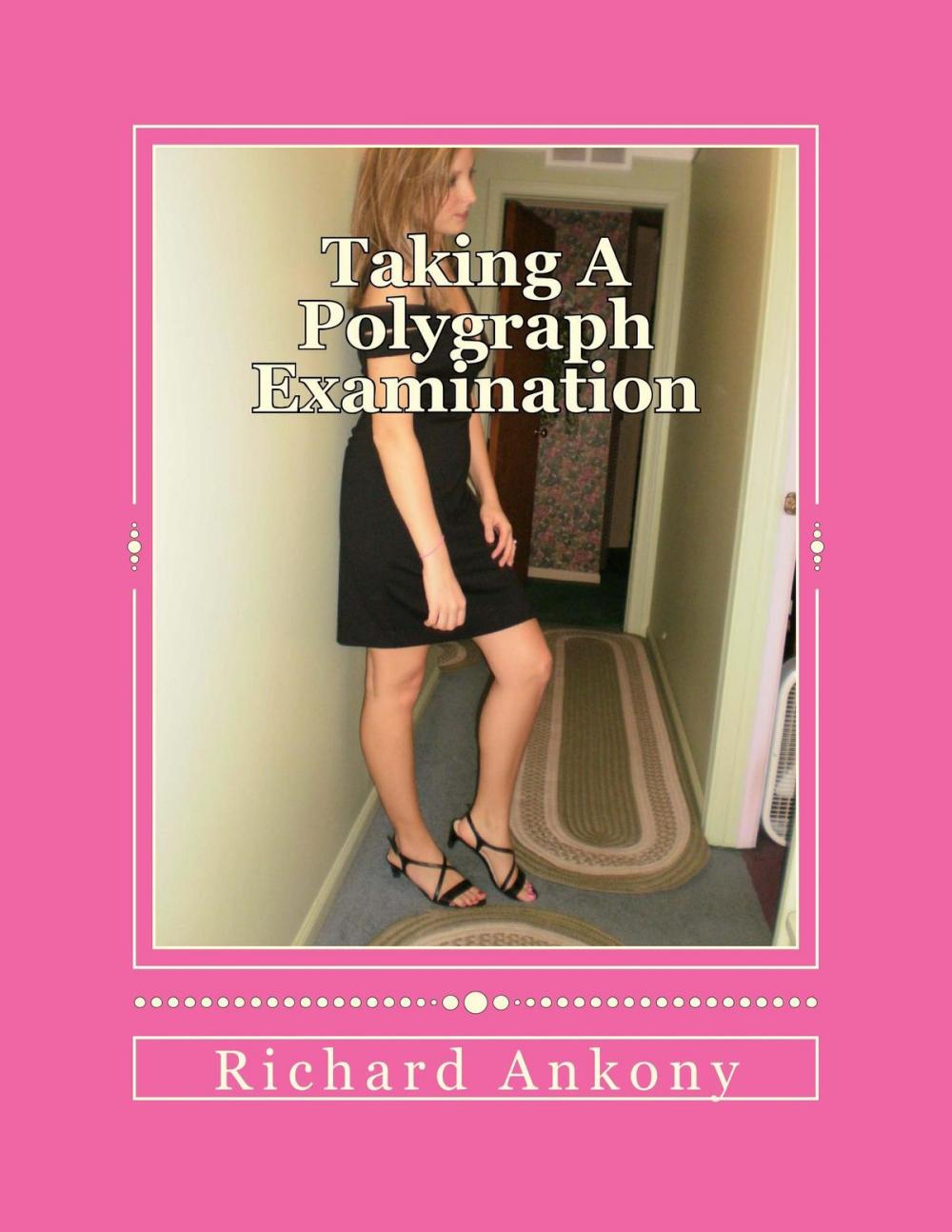 Big bigCover of Taking A Polygraph Examination
