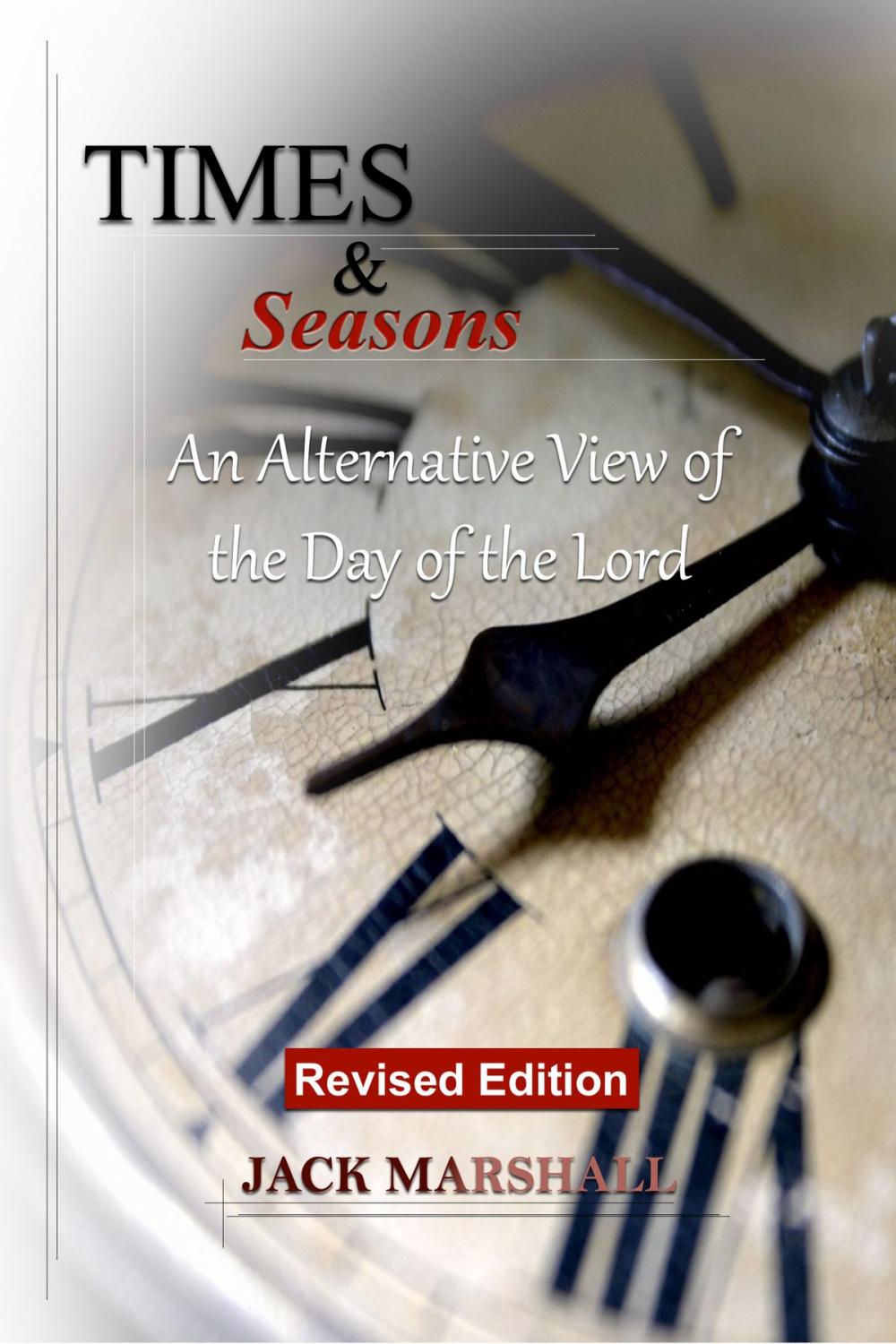 Big bigCover of Times and Seasons: An Alternative View of the Day of the Lord