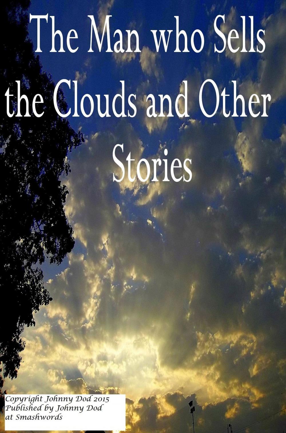 Big bigCover of The Man who Sells the Clouds and other Stories
