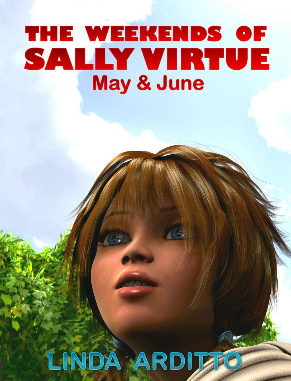Big bigCover of The Weekends of Sally Virtue. May & June