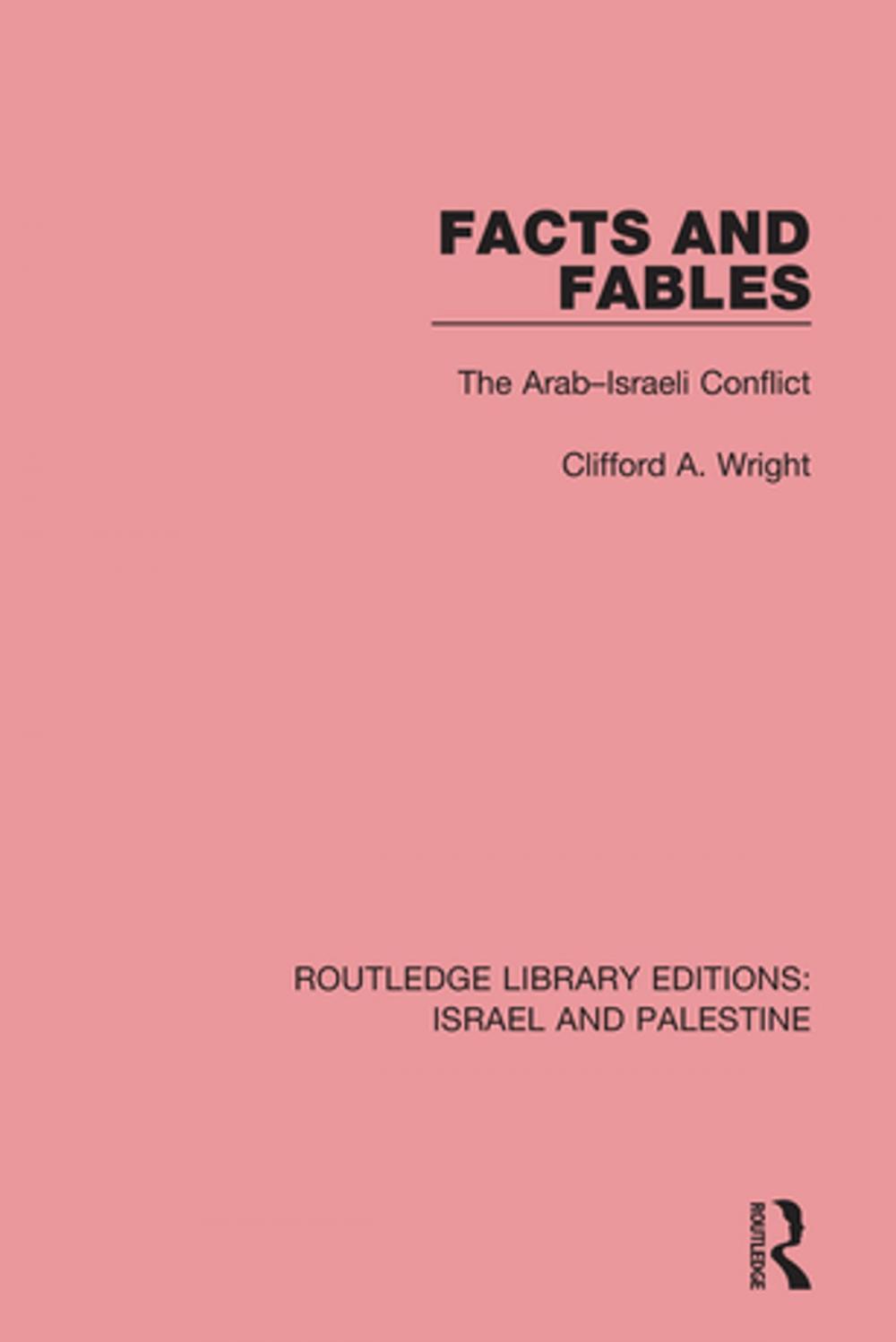 Big bigCover of Facts and Fables (RLE Israel and Palestine)