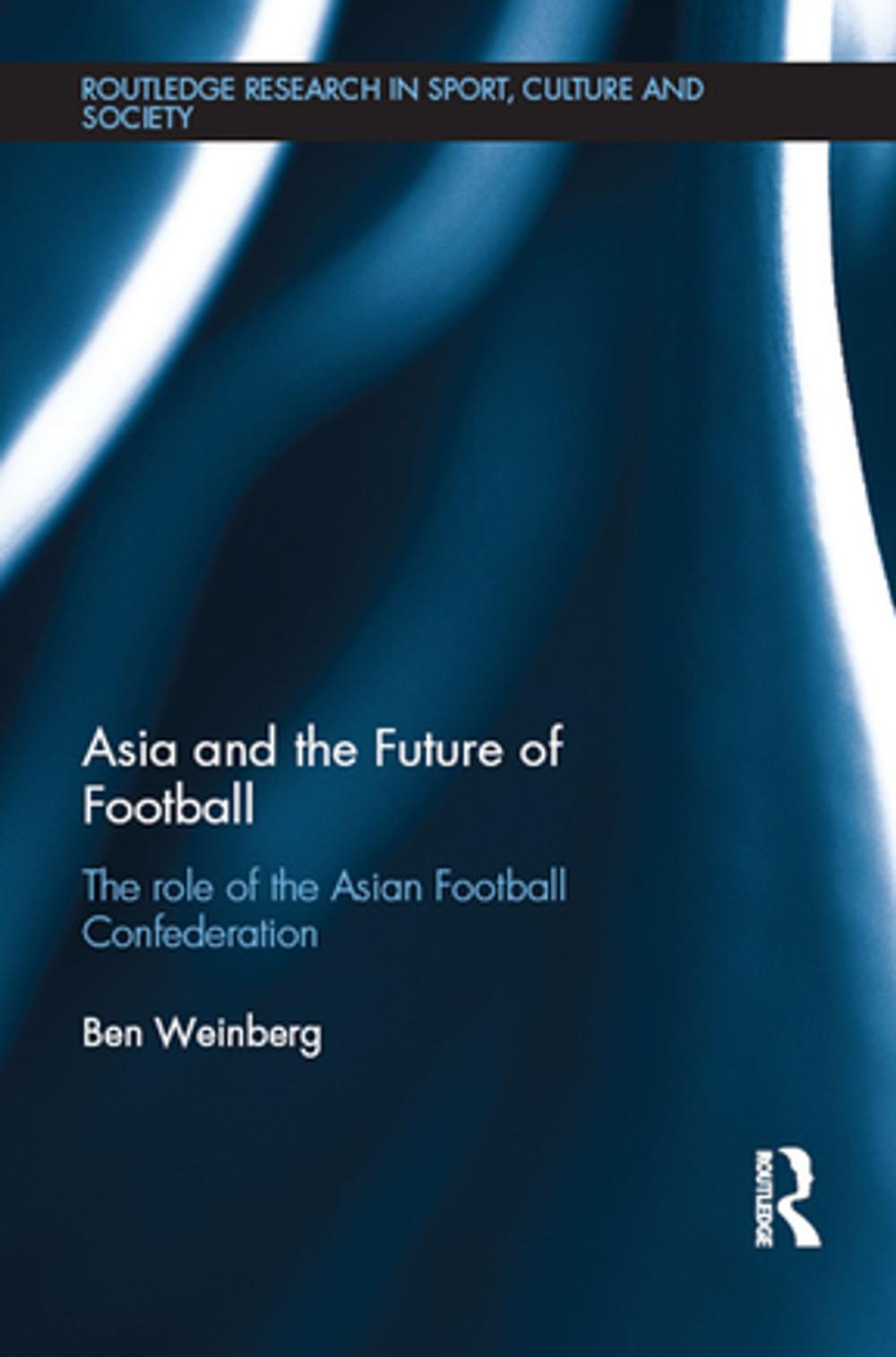 Big bigCover of Asia and the Future of Football