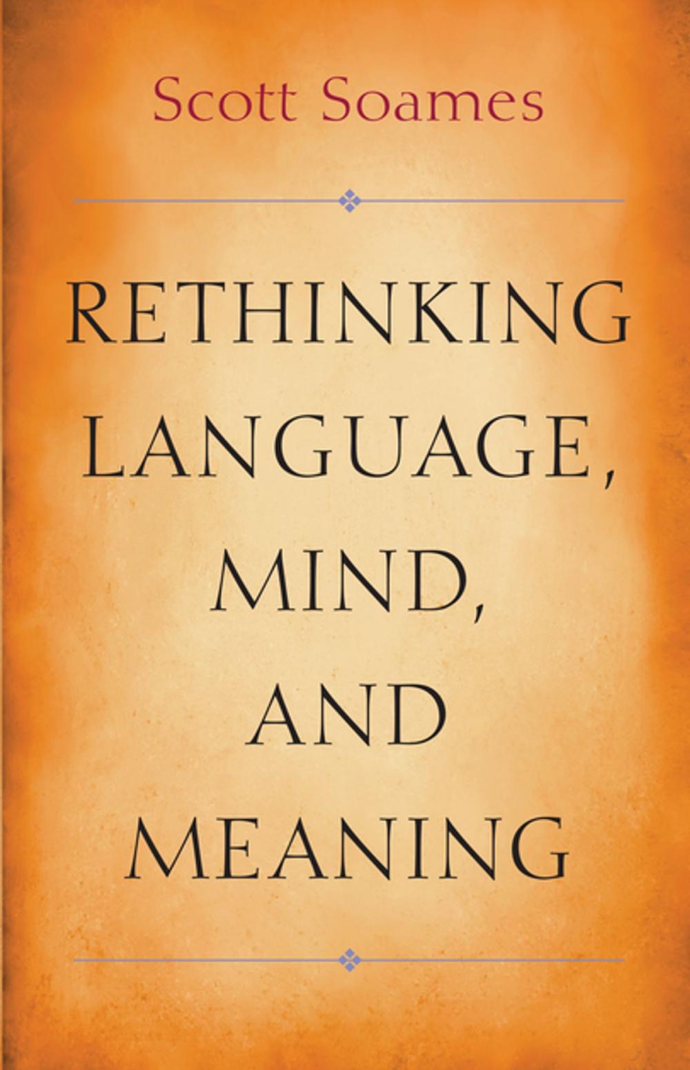 Big bigCover of Rethinking Language, Mind, and Meaning