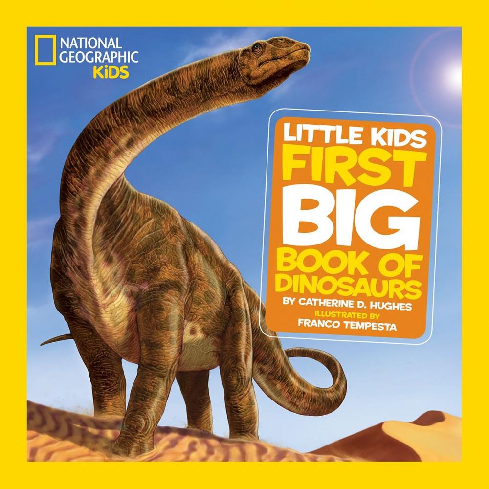 Big bigCover of National Geographic Little Kids First Big Book of Dinosaurs