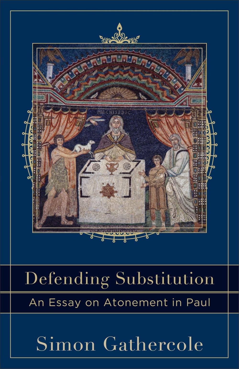 Big bigCover of Defending Substitution (Acadia Studies in Bible and Theology)