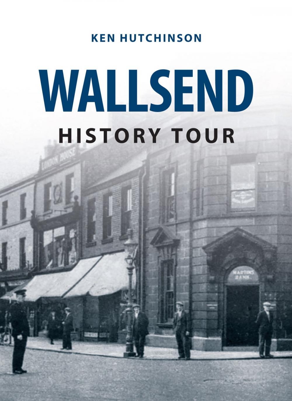 Big bigCover of Wallsend History Tour