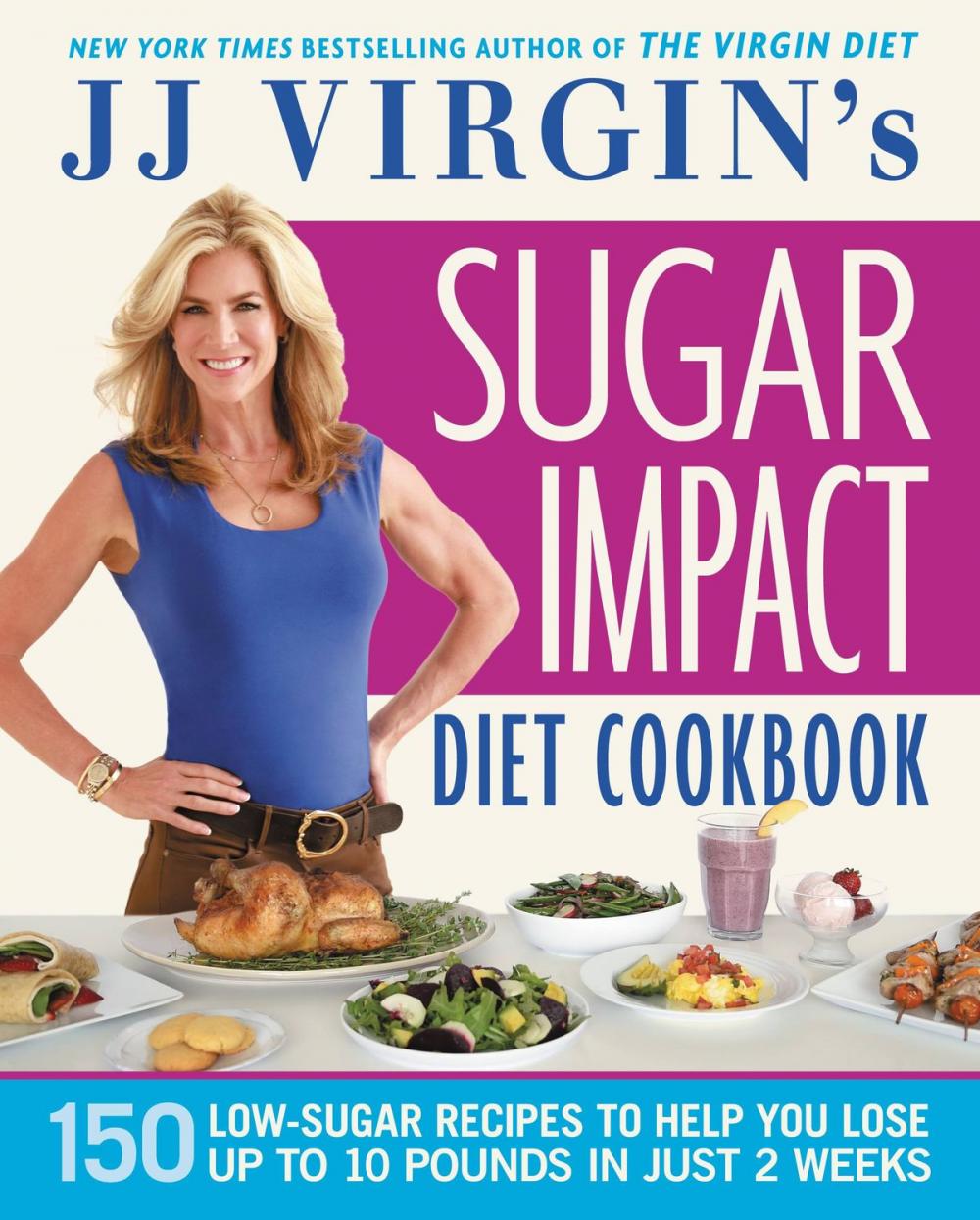 Big bigCover of JJ Virgin's Sugar Impact Diet Cookbook