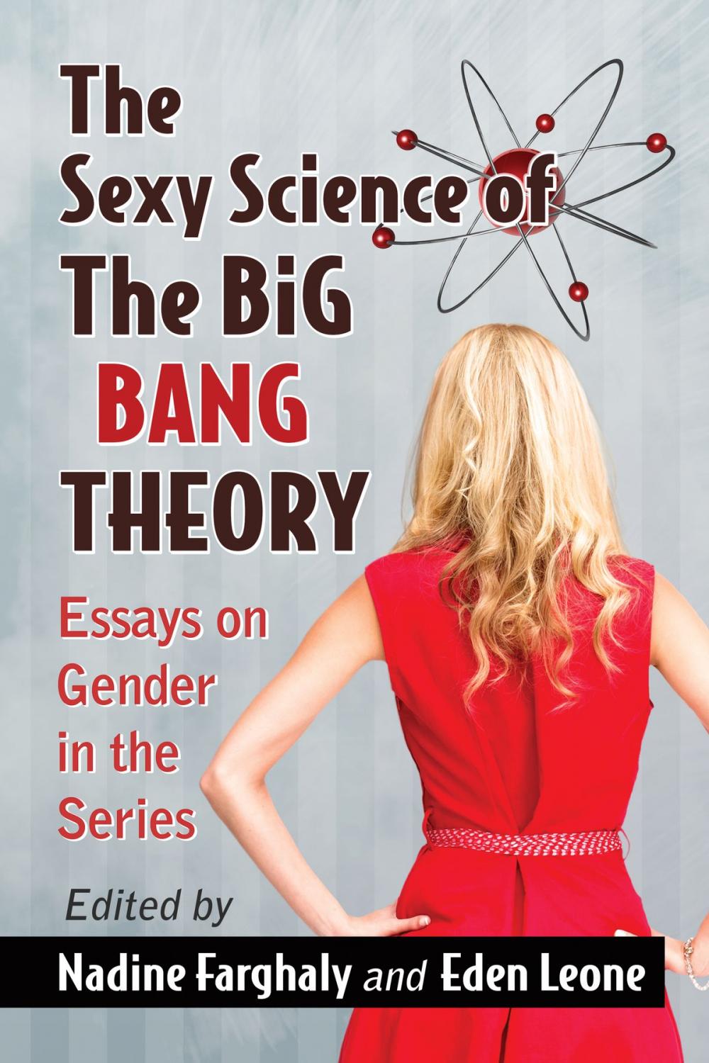 Big bigCover of The Sexy Science of The Big Bang Theory