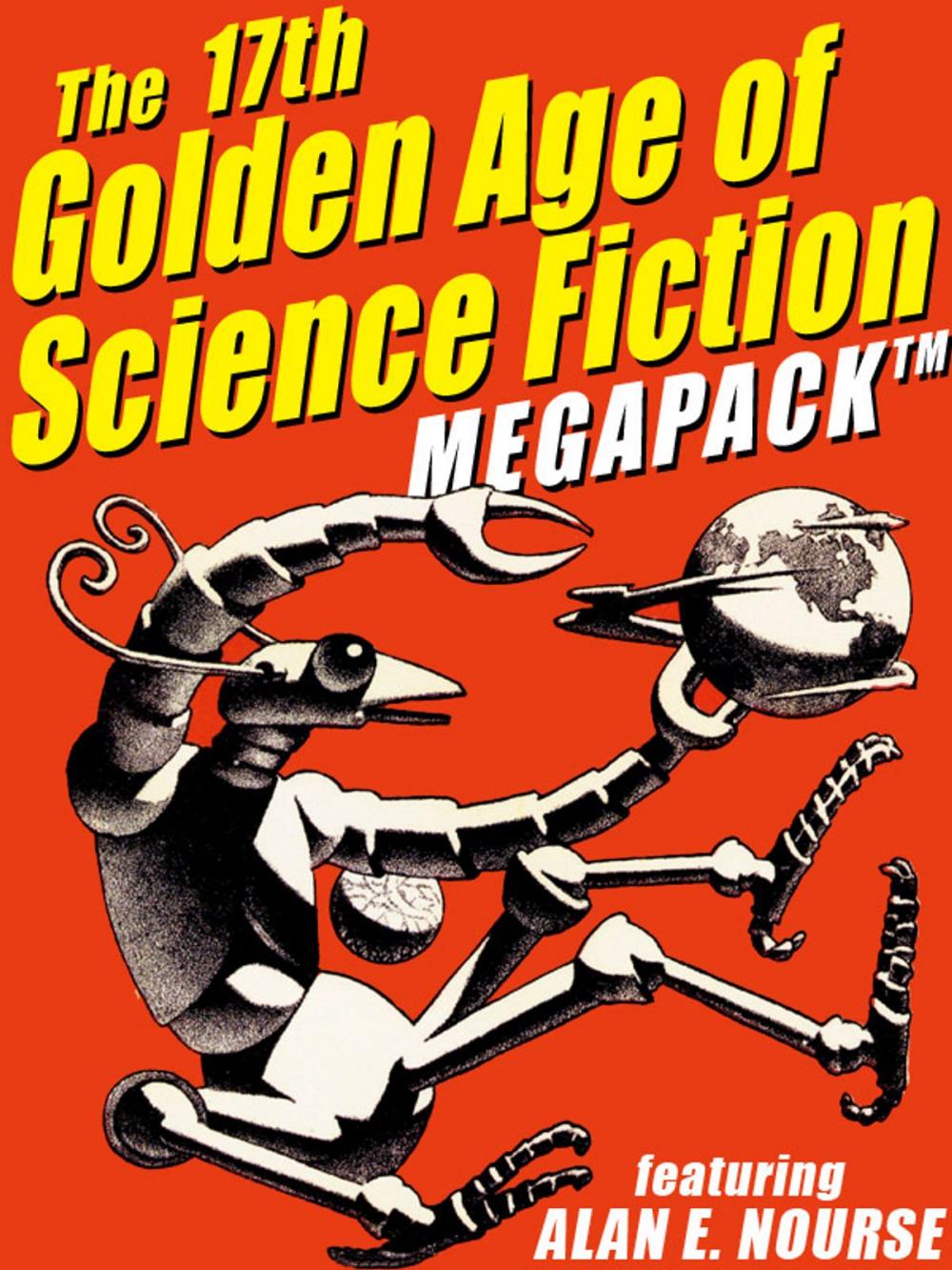 Big bigCover of The 17th Golden Age of Science Fiction MEGAPACK®: Alan E. Nourse