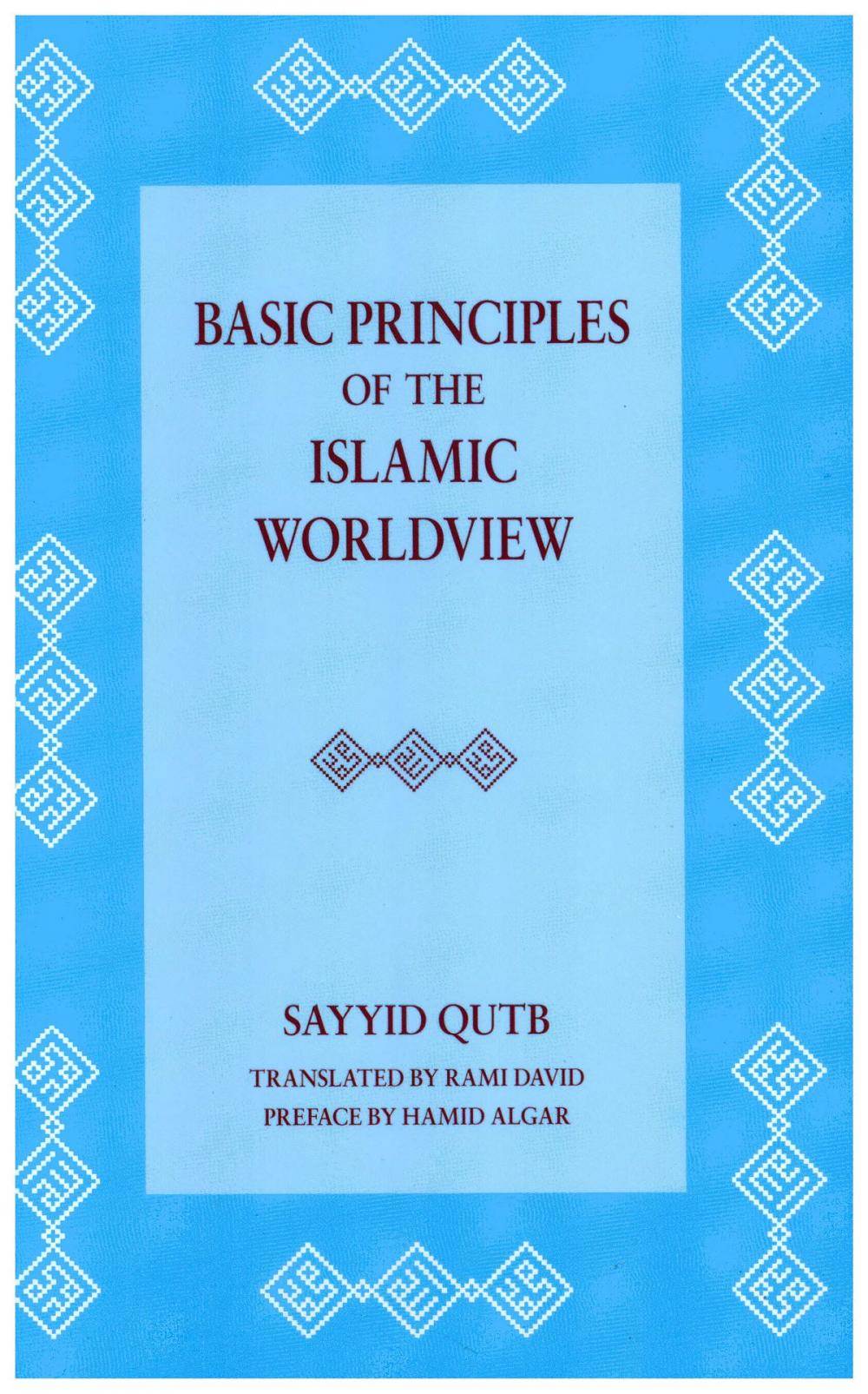 Big bigCover of Basic Principles of the Islamic Worldview