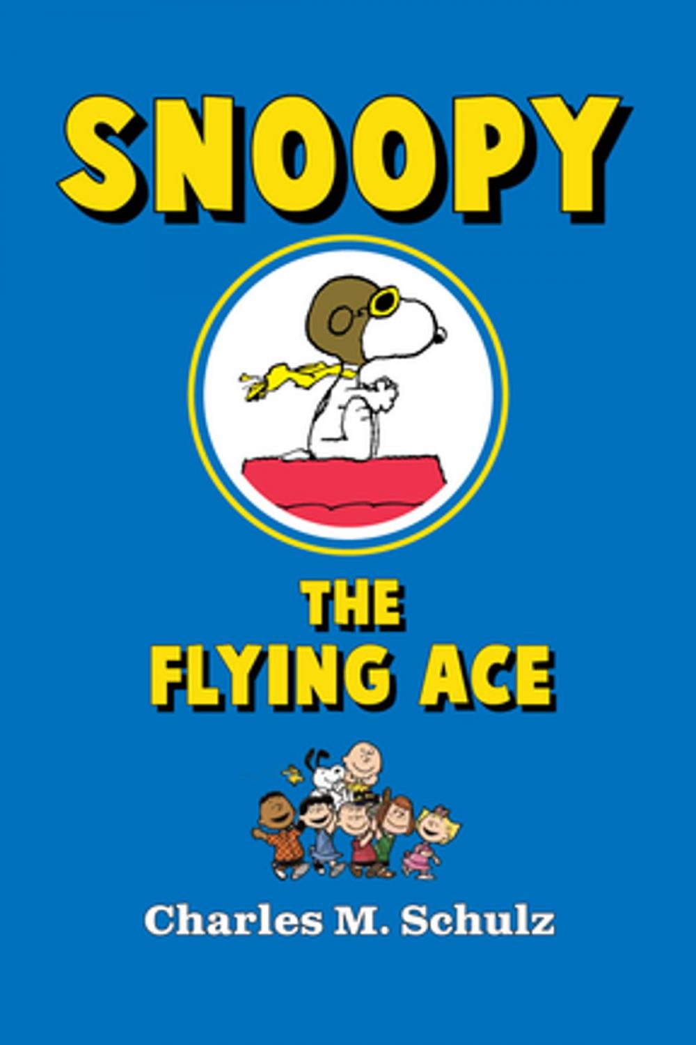 Big bigCover of Snoopy the Flying Ace