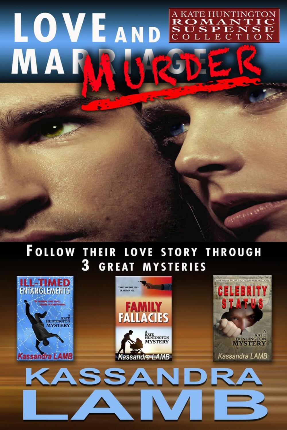 Big bigCover of Love and Murder, A Kate Huntington Romantic Suspense Collection