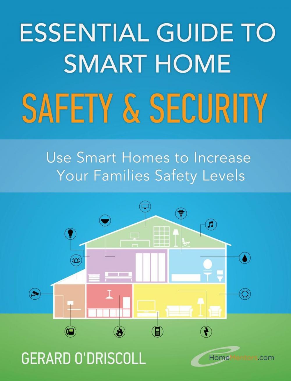 Big bigCover of Essential Guide to Smart Home Automation Safety & Security