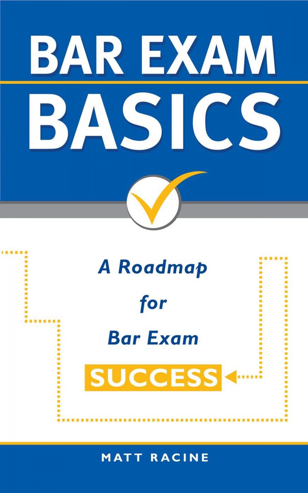 Big bigCover of Bar Exam Basics: A Roadmap for Bar Exam Success
