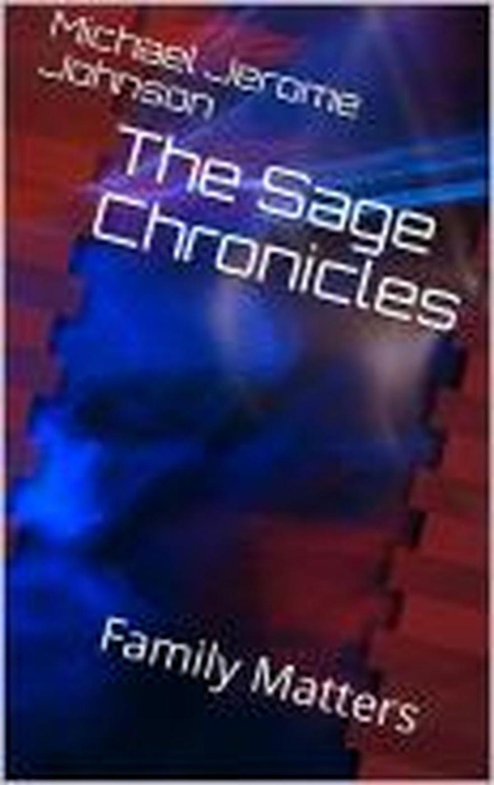 Big bigCover of The Sage Chronicles: Family Matters, Book 1