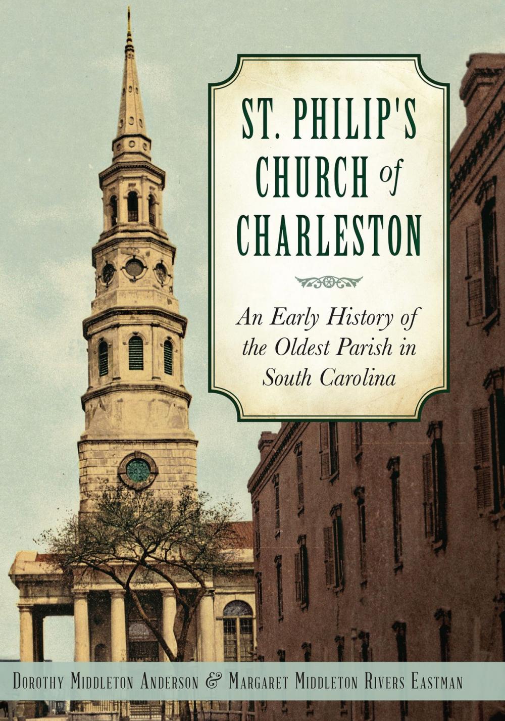 Big bigCover of St. Philip's Church of Charleston