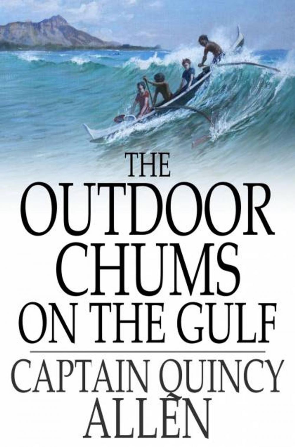 Big bigCover of The Outdoor Chums on the Gulf