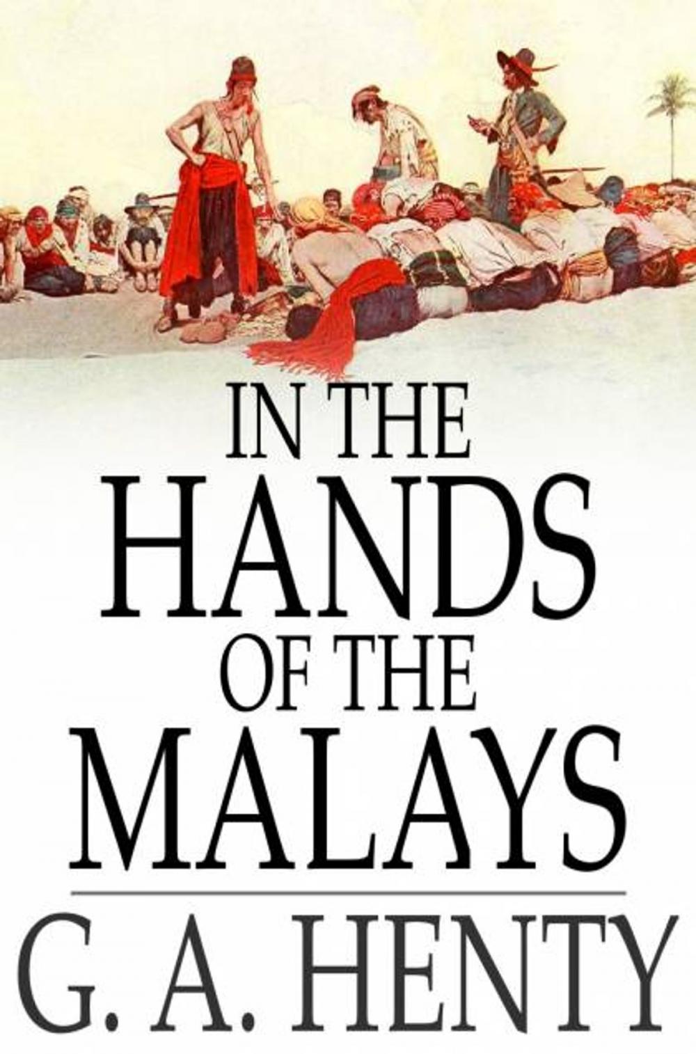 Big bigCover of In the Hands of the Malays