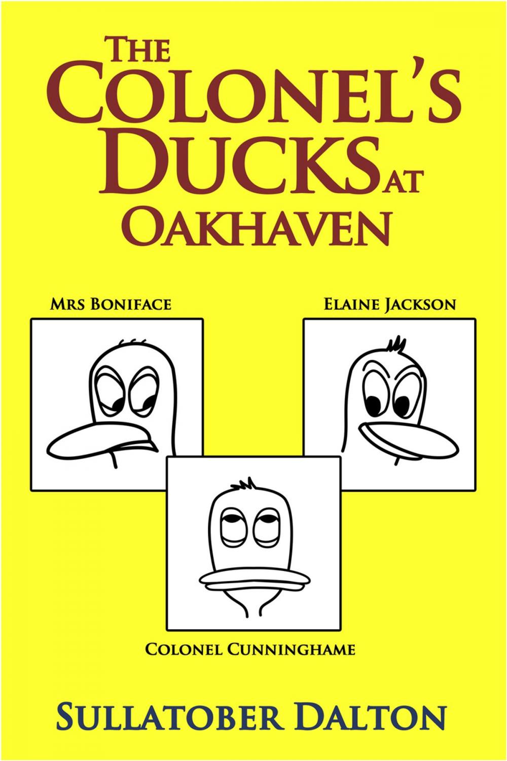 Big bigCover of The Colonel's Ducks at Oakhaven