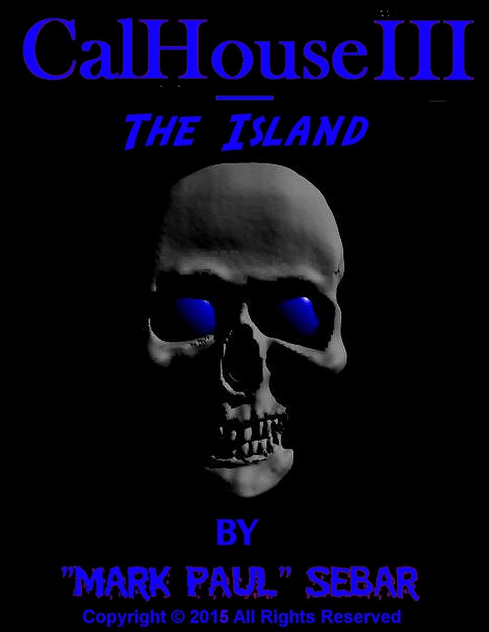 Big bigCover of CalHouse III: The Island