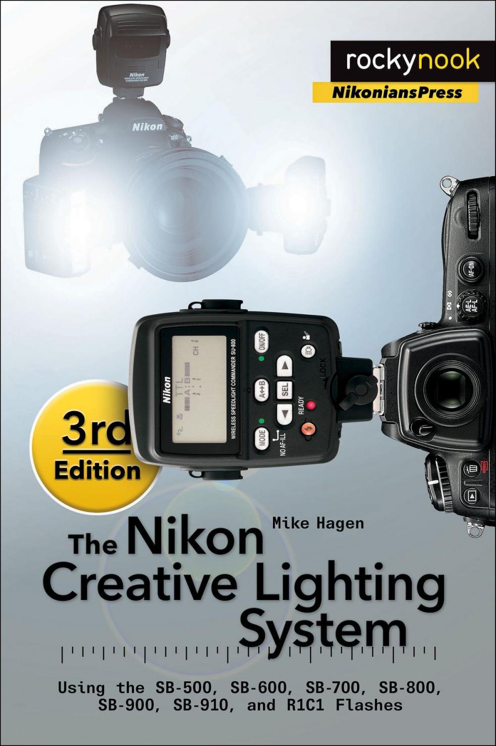 Big bigCover of The Nikon Creative Lighting System, 3rd Edition