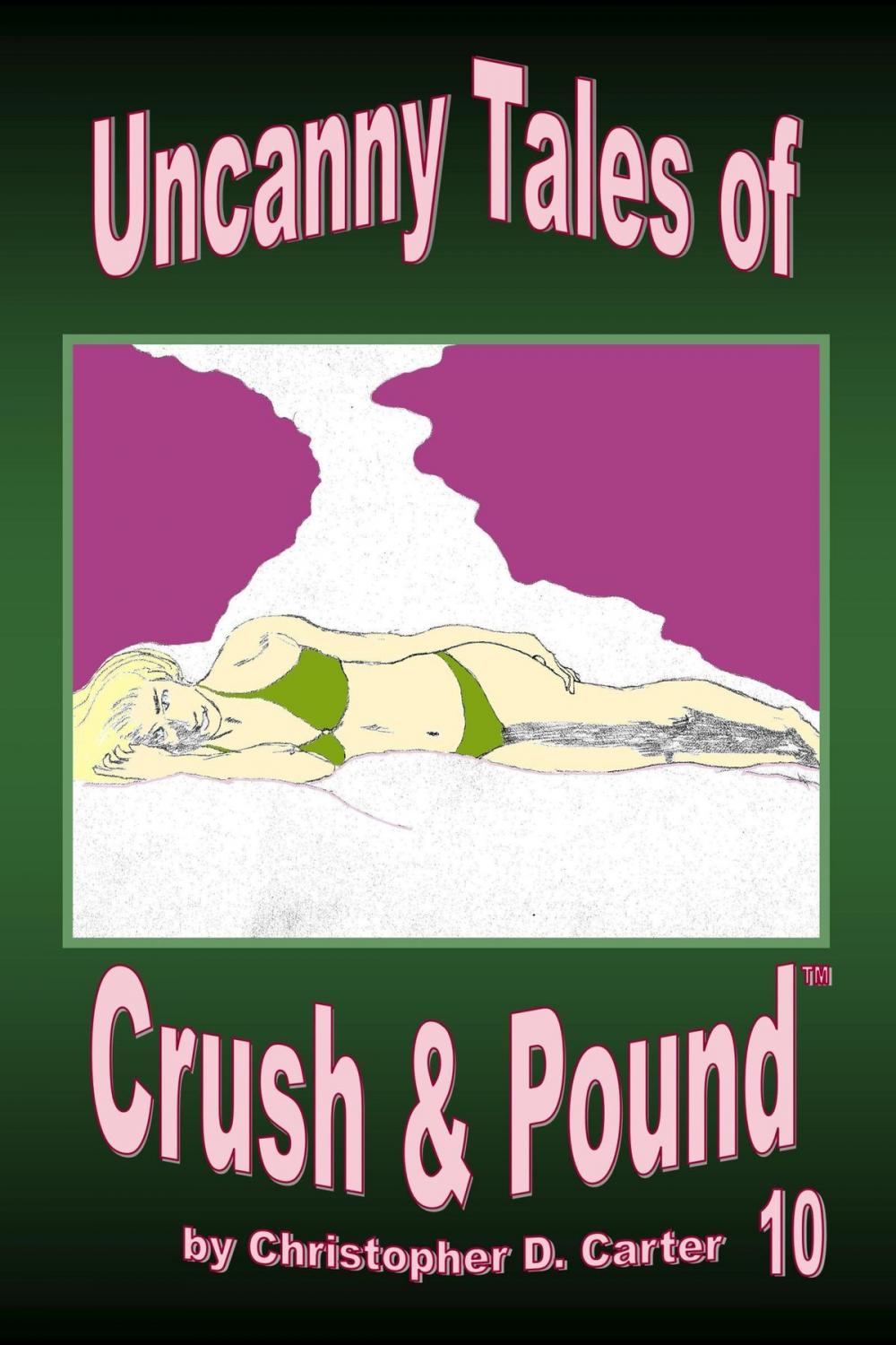 Big bigCover of Uncanny Tales of Crush and Pound 10