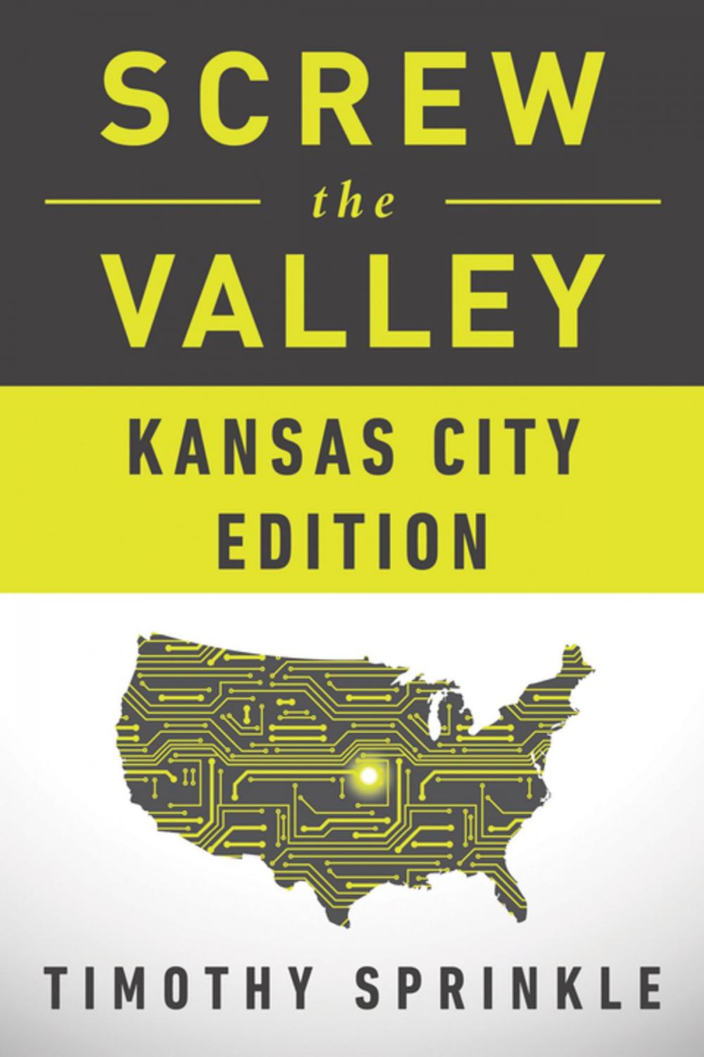 Big bigCover of Screw the Valley: Kansas City Edition