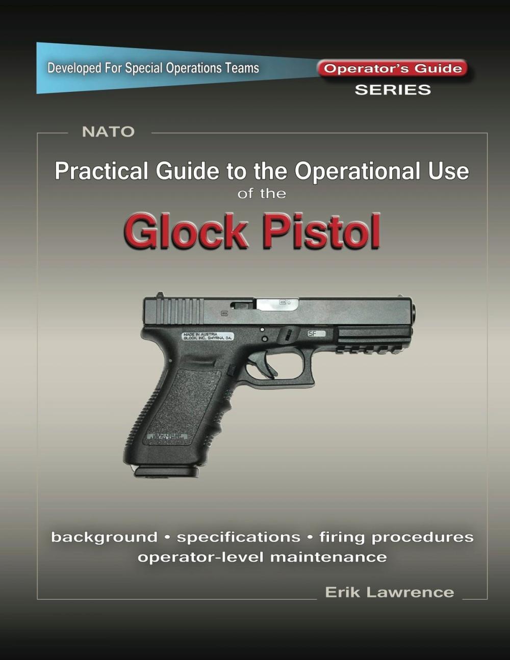 Big bigCover of Practical Guide to the Operational Use of the Glock