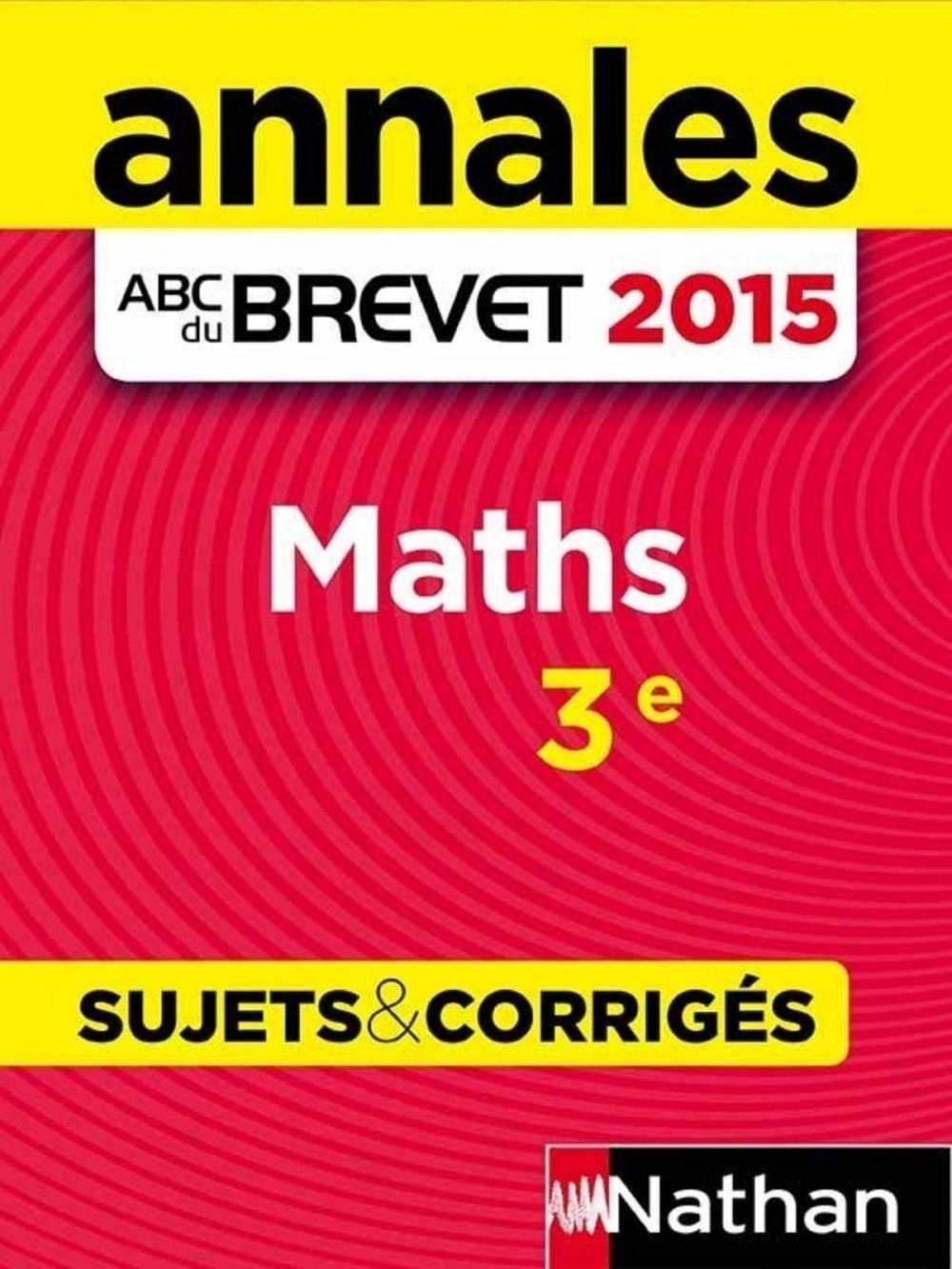 Big bigCover of Annales ABC du BREVET 2015 Maths 3e