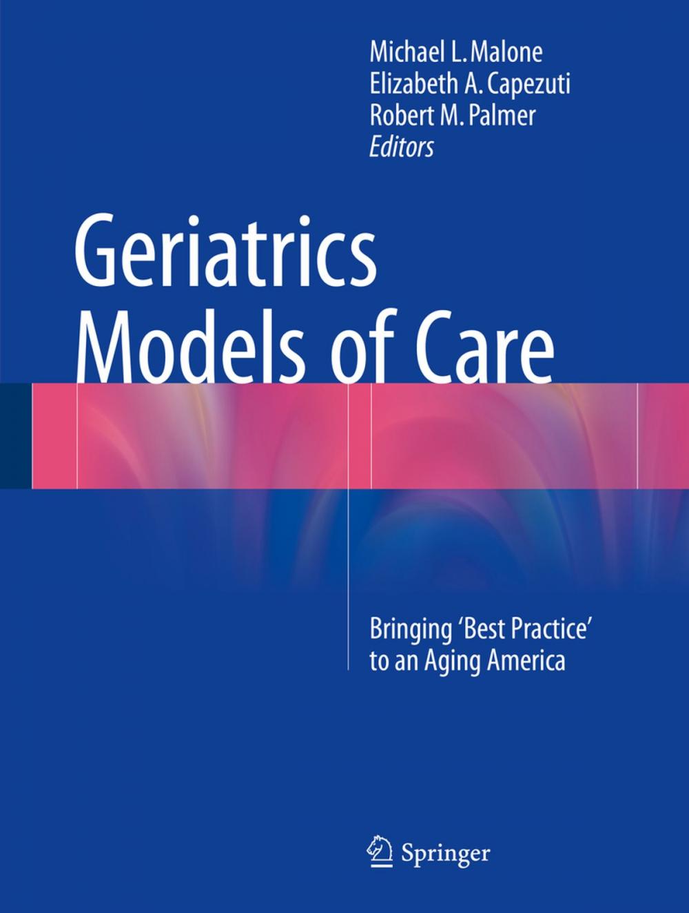 Big bigCover of Geriatrics Models of Care