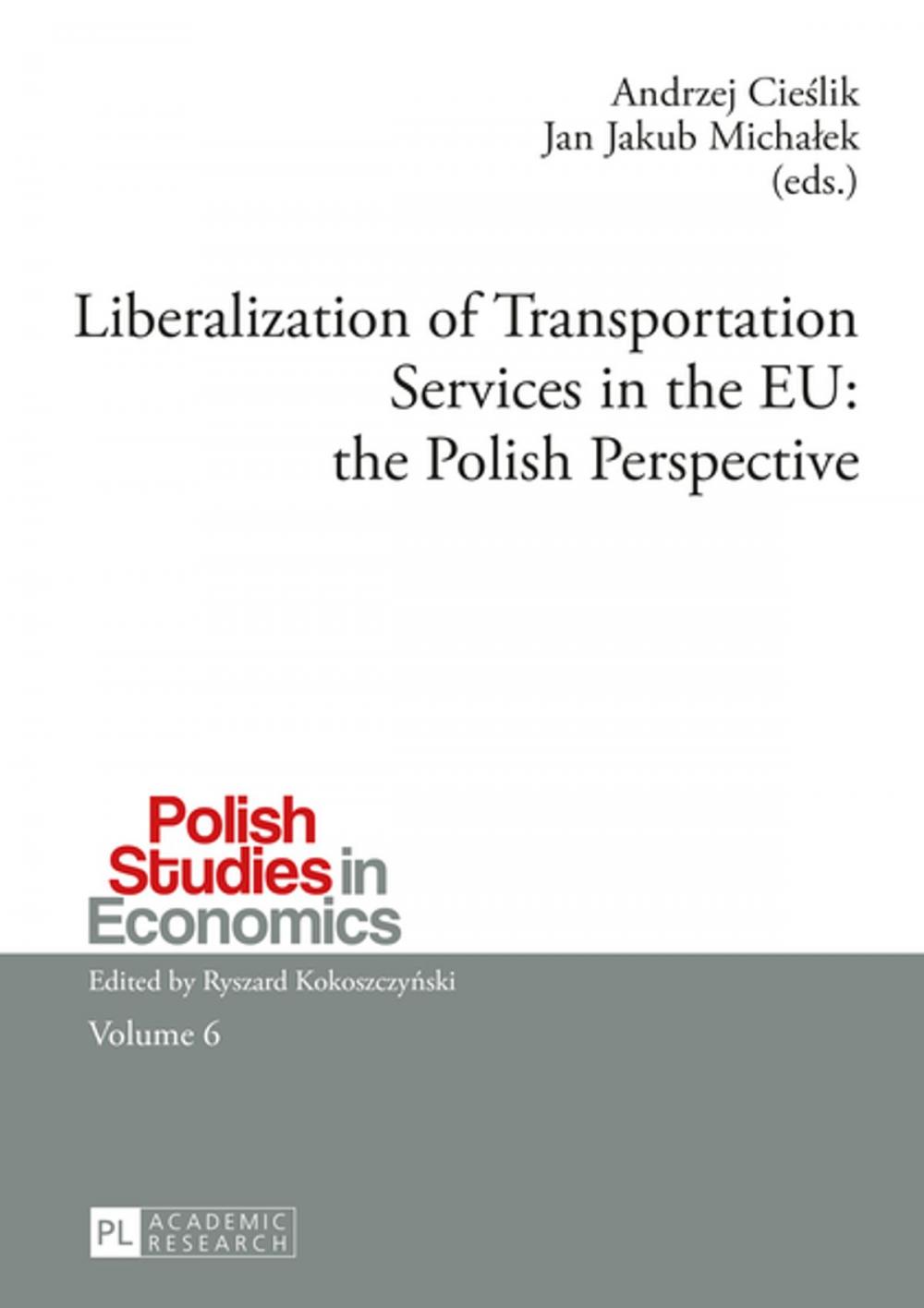 Big bigCover of Liberalization of Transportation Services in the EU: the Polish Perspective