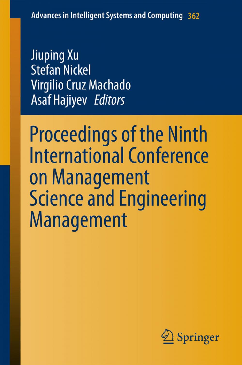 Big bigCover of Proceedings of the Ninth International Conference on Management Science and Engineering Management