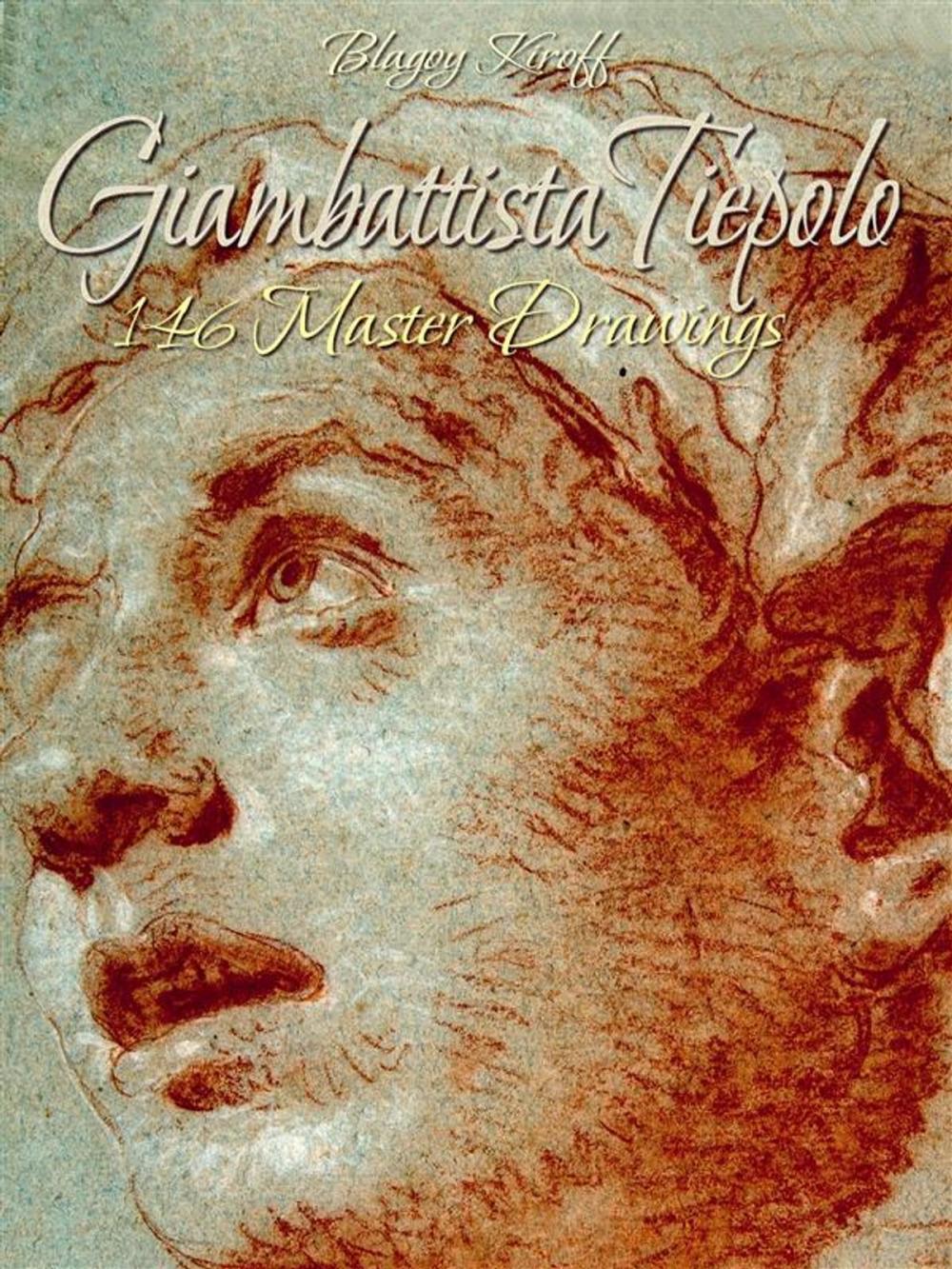 Big bigCover of Giambattista Tiepolo: 146 Master Drawings