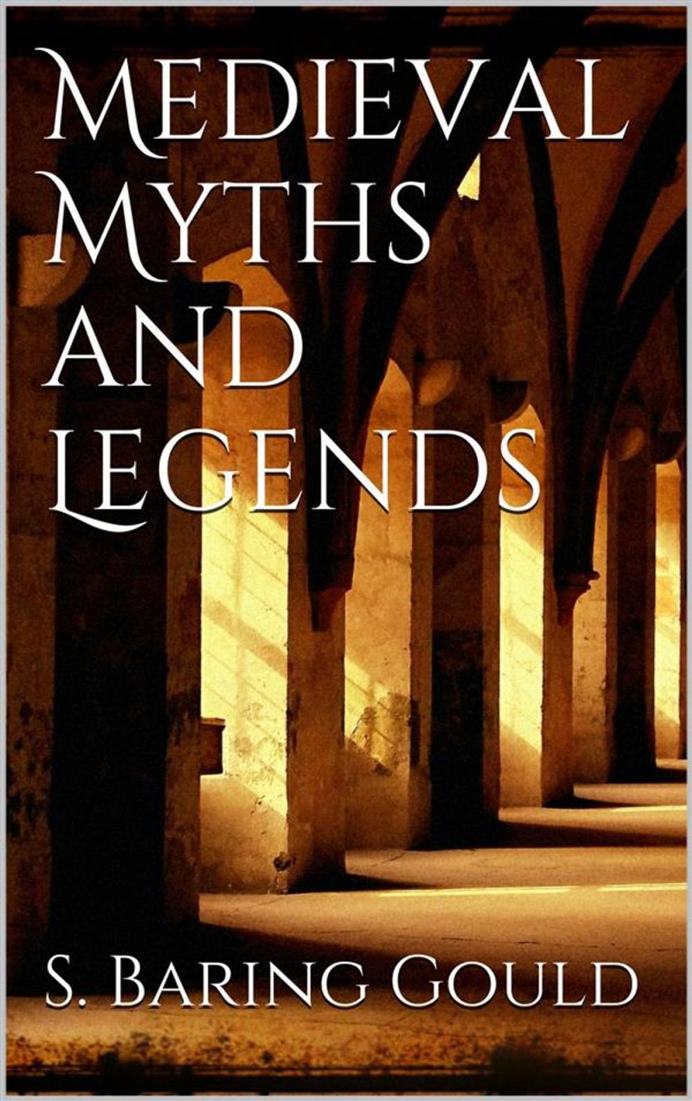 Big bigCover of Medieval Myths and Legends