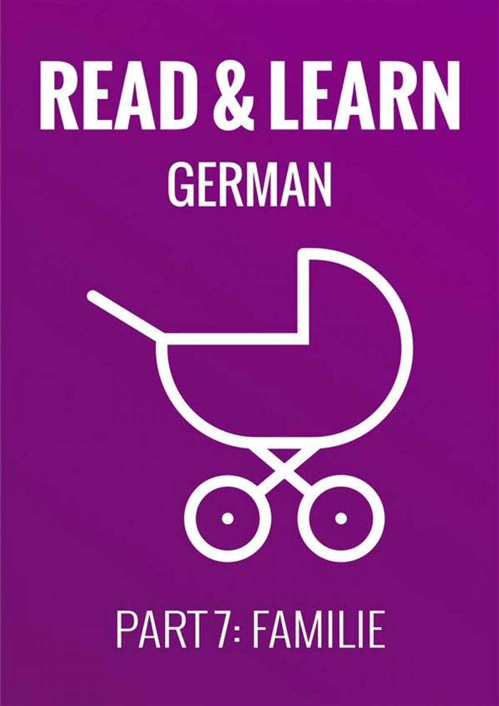 Big bigCover of Read & Learn German - Deutsch lernen - Part 7: Familie