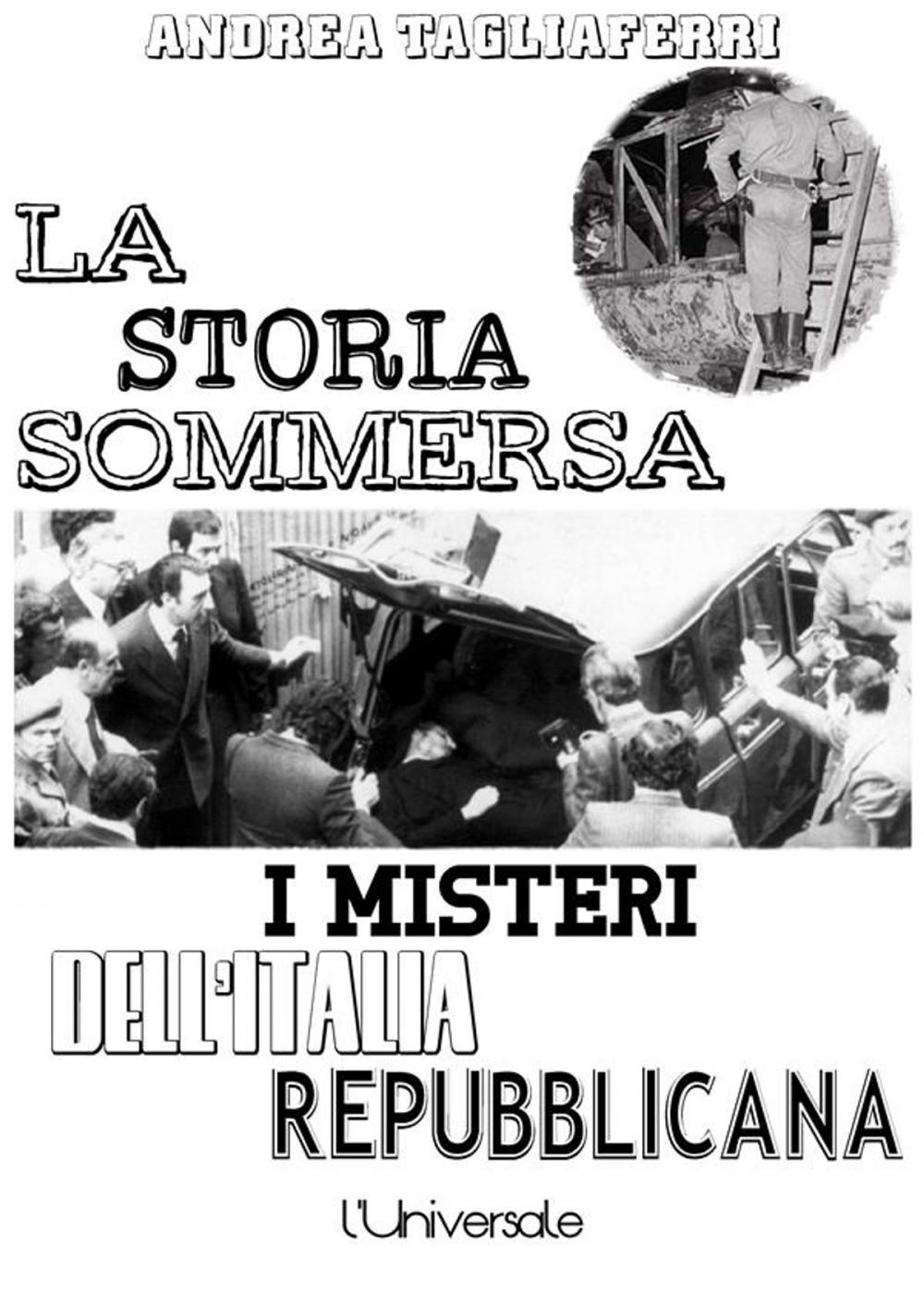 Big bigCover of La storia sommersa: i misteri dell'Italia repubblicana
