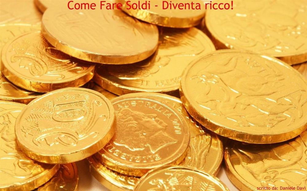 Big bigCover of Come fare soldi - Diventa Ricco!