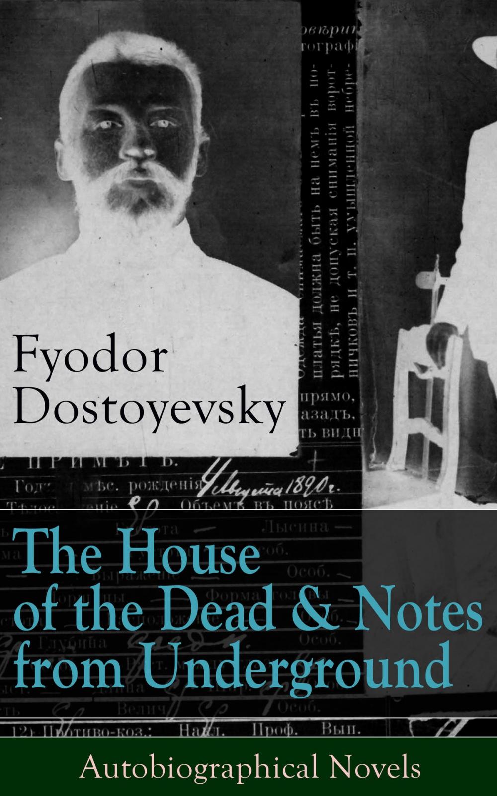 Big bigCover of The House of the Dead & Notes from Underground: Autobiographical Novels of Fyodor Dostoyevsky