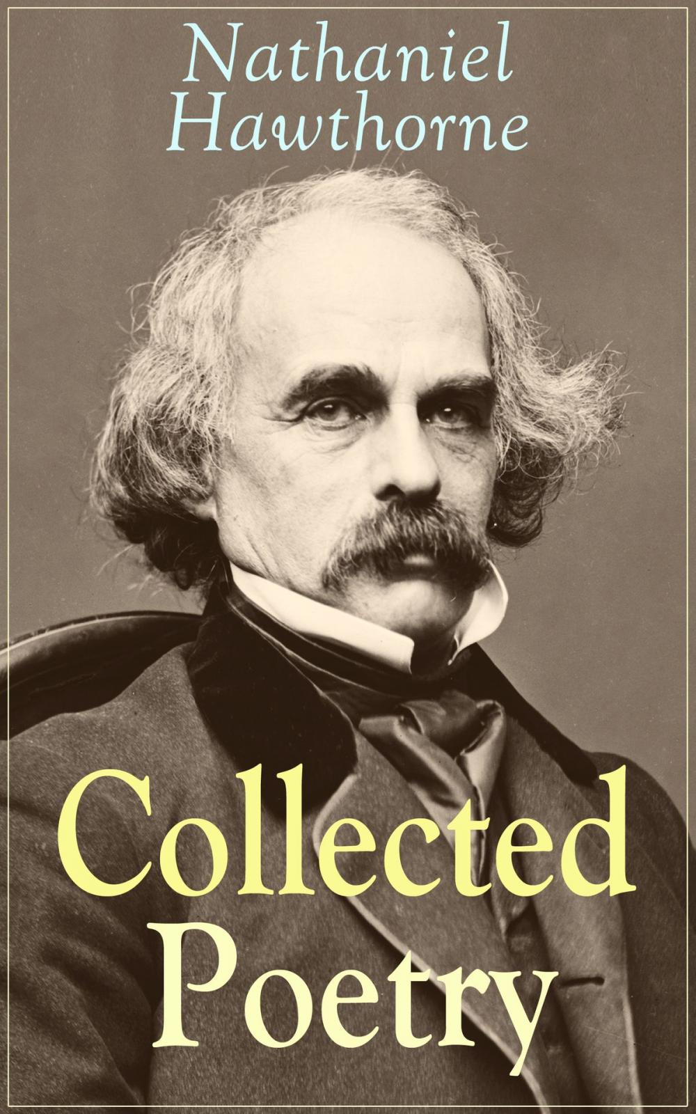 Big bigCover of Collected Poetry of Nathaniel Hawthorne