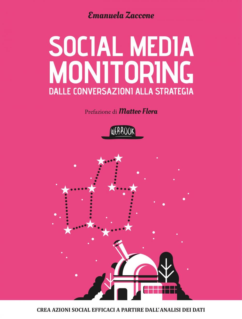 Big bigCover of Social media monitoring dalle conversazioni alla strategia