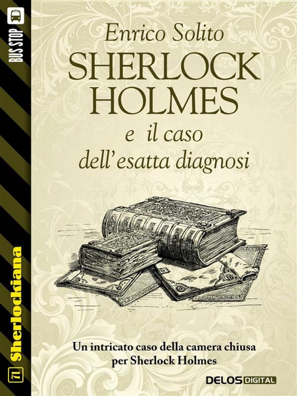 Big bigCover of Sherlock Holmes e il caso dell'esatta diagnosi
